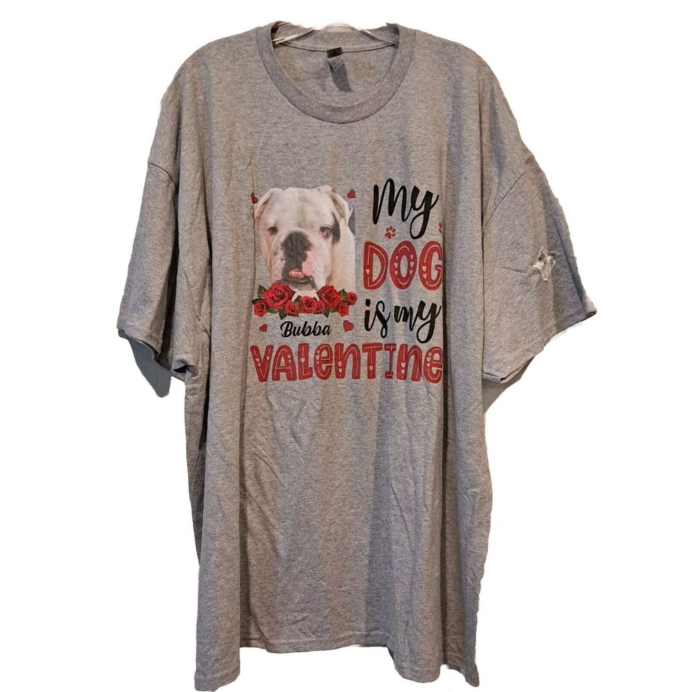 "My Dog Bubba Is My Valentine" Gray Graphic Tee T-Shirt Gildan Sz 3X Unisex NWOT